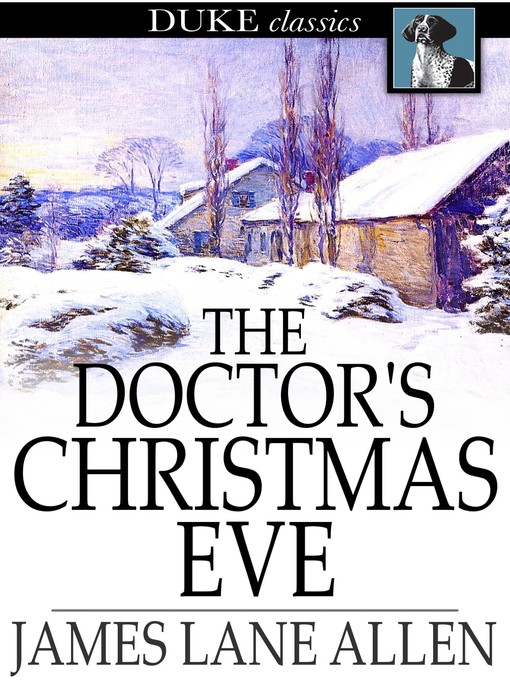 Title details for The Doctor's Christmas Eve by James Lane Allen - Wait list